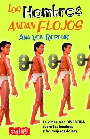 HOMBRES ANDAN FLOJOS, LOS (BUTXACA SWING) | 9788493509736 | VON REBEUR, ANA | Llibreria Aqualata | Comprar llibres en català i castellà online | Comprar llibres Igualada