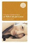 FELICITAT PERSONAL, LA | 9788496499485 | BOLINCHES, ANTONI | Llibreria Aqualata | Comprar llibres en català i castellà online | Comprar llibres Igualada