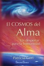 COSMOS DEL ALMA, EL : UN DESPERTAR PARA LA HUMANIDAD | 9788496111059 | CORI, PATRICIA | Llibreria Aqualata | Comprar llibres en català i castellà online | Comprar llibres Igualada