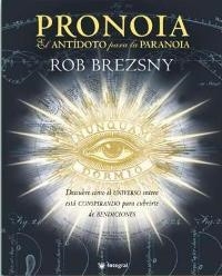 PRONOIA, EL ANTIDOTO PARA LA PARANOIA | 9788478717576 | BREZSNY, ROB | Llibreria Aqualata | Comprar llibres en català i castellà online | Comprar llibres Igualada