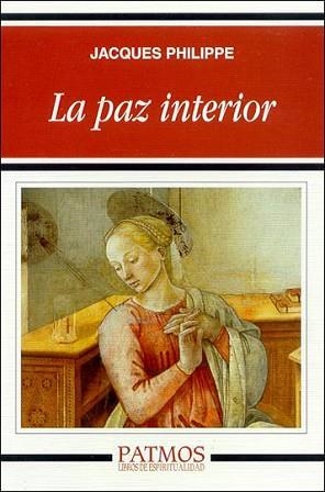 PAZ INTERIOR, LA | 9788432134951 | PHILIPPE, JACQUES | Llibreria Aqualata | Comprar llibres en català i castellà online | Comprar llibres Igualada