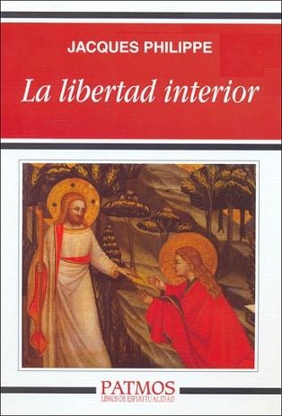 LIBERTAD INTERIOR, LA | 9788432134555 | PHILIPPE, JACQUES | Llibreria Aqualata | Comprar llibres en català i castellà online | Comprar llibres Igualada