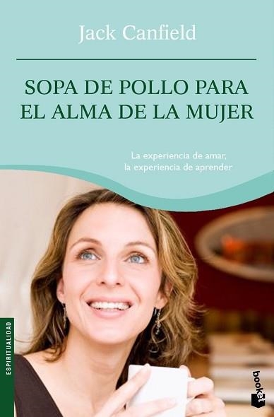 SOPA DE POLLO PARA EL ALMA DE LA MUJER (BOOKET 4059) | 9788427032712 | AA.VV. | Llibreria Aqualata | Comprar llibres en català i castellà online | Comprar llibres Igualada