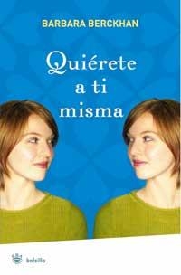 QUIERETE A TI MISMA (RBA BOLSILLO AUTOAYUDA) | 9788478718689 | BERCKHAM, BARBARA | Llibreria Aqualata | Comprar llibres en català i castellà online | Comprar llibres Igualada