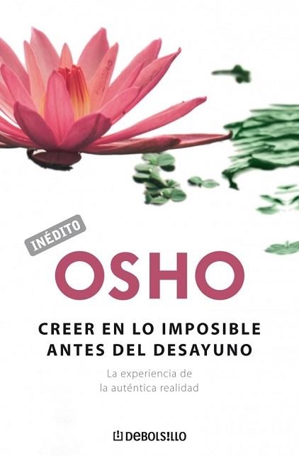 CREER LO IMPOSIBLE ANTES DEL DESAYUNO (DB OSHO) | 9788483462652 | OSHO | Llibreria Aqualata | Comprar llibres en català i castellà online | Comprar llibres Igualada