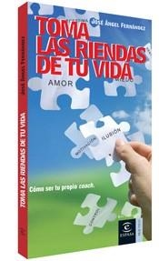 TOMA LAS RIENDAS DE TU VIDA (ESPASA PRACTICO) | 9788467024883 | FERNANDEZ, JOSE ANGEL | Llibreria Aqualata | Comprar llibres en català i castellà online | Comprar llibres Igualada