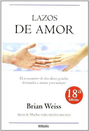 LAZOS DE AMOR | 9788466629294 | WEISS, BRIAN | Llibreria Aqualata | Comprar libros en catalán y castellano online | Comprar libros Igualada