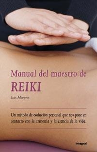 MANUAL DEL MAESTRO DE REIKI | 9788479010683 | MORENO, LUIS | Llibreria Aqualata | Comprar llibres en català i castellà online | Comprar llibres Igualada