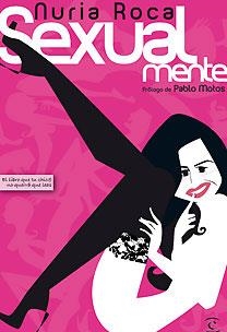 SEXUALMENTE | 9788467026146 | ROCA, NURIA | Llibreria Aqualata | Comprar llibres en català i castellà online | Comprar llibres Igualada