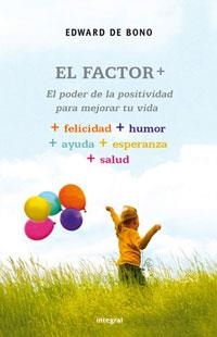 FACTOR +, EL (INSPIRACIONES) | 9788489662742 | DE BONO, EDWARD | Llibreria Aqualata | Comprar llibres en català i castellà online | Comprar llibres Igualada