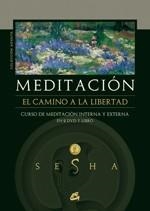 MEDITACION CAMINO A LA LIBERTAD + DVD | 9788484452102 | SESHA | Llibreria Aqualata | Comprar llibres en català i castellà online | Comprar llibres Igualada