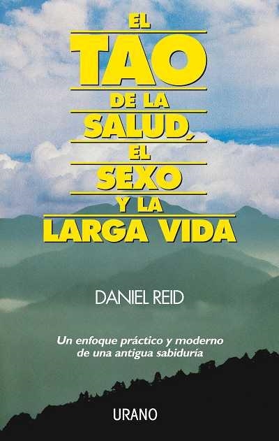 TAO DE LA SALUD Y EL SEXO Y LA LARGA VIDA, EL | 9788486344788 | REID, DANIEL | Llibreria Aqualata | Comprar llibres en català i castellà online | Comprar llibres Igualada