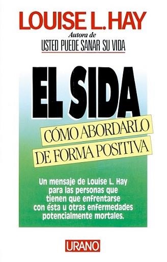 SIDA,COMO ABORDARLO DE FORMA POSITIVA, EL | 9788486344900 | LOUISE L.HAY | Llibreria Aqualata | Comprar libros en catalán y castellano online | Comprar libros Igualada