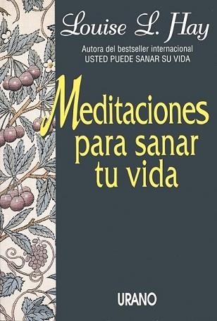 MEDITACIONES PARA SANAR TU VIDA | 9788479530938 | HAY LOUSE L. | Llibreria Aqualata | Comprar llibres en català i castellà online | Comprar llibres Igualada