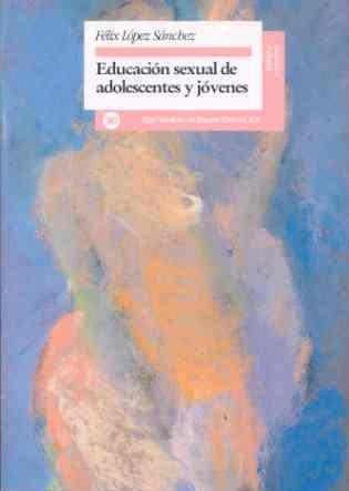 EDUCACION SEXUAL DE ADOLESCENTES Y JOVENES | 9788432308710 | LOPEZ SANCHEZ, FELIX | Llibreria Aqualata | Comprar llibres en català i castellà online | Comprar llibres Igualada