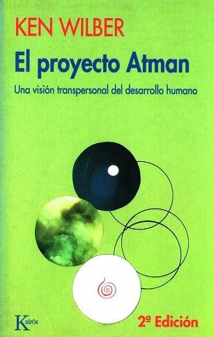 PROYECTO ATMAN, EL | 9788472453029 | WILBER, KEN | Llibreria Aqualata | Comprar llibres en català i castellà online | Comprar llibres Igualada