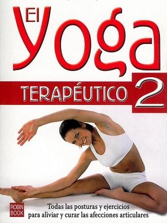 YOGA TERAPEUTICO 2, EL.YOGA Y ARTICULACIONES (ALTERNATIVAS) | 9788479271992 | JACQUEMART, PIERRE | Llibreria Aqualata | Comprar llibres en català i castellà online | Comprar llibres Igualada