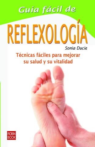 REFLEXOLOGIA (GUIA FACIL) | 9788479272524 | DUCIE, SONIA | Llibreria Aqualata | Comprar llibres en català i castellà online | Comprar llibres Igualada