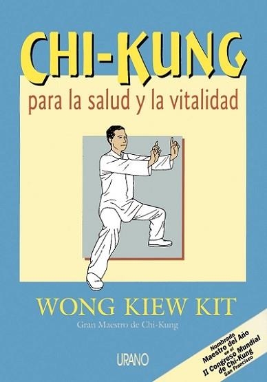 CHI-KUNG PARA LA SALUD Y LA VITALIDAD | 9788479531997 | KIEW KIT, WONG | Llibreria Aqualata | Comprar llibres en català i castellà online | Comprar llibres Igualada