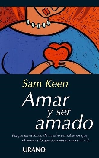 AMAR Y SER AMADO | 9788479532024 | KEEN, SAM | Llibreria Aqualata | Comprar llibres en català i castellà online | Comprar llibres Igualada