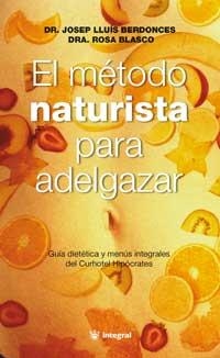 METODO NATURISTA PARA ADEGAZAR, EL | 9788479012281 | BERDONCES, JOSEP LLUIS | Llibreria Aqualata | Comprar llibres en català i castellà online | Comprar llibres Igualada