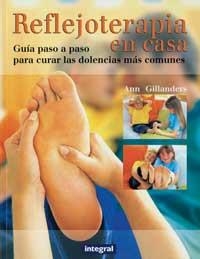 REFLEJOTERAPIA EN CASA | 9788479013646 | GILLANDERS, ANN | Llibreria Aqualata | Comprar llibres en català i castellà online | Comprar llibres Igualada