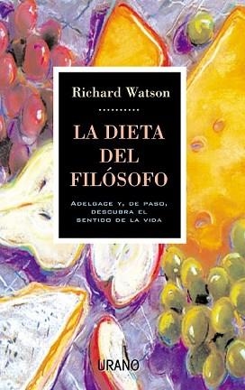 DIETA DEL FILOSOFO, LA | 9788479533229 | WATSON, RICHARD | Llibreria Aqualata | Comprar llibres en català i castellà online | Comprar llibres Igualada