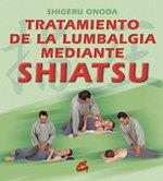 TRATAMIENTO DE LA LUMBALGIA MEDIANTE SHIATSU | 9788484450221 | ONODA | Llibreria Aqualata | Comprar llibres en català i castellà online | Comprar llibres Igualada