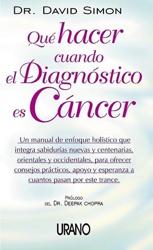 QUE HACER CUANDO EL DIAGNOSTICO ES CANCER (MEDICINA ALTERNAT | 9788479535162 | SIMON, DAVID | Llibreria Aqualata | Comprar llibres en català i castellà online | Comprar llibres Igualada