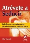 ATREVETE A SEDUCIR | 9788497350563 | EVERETT, FLIC | Llibreria Aqualata | Comprar llibres en català i castellà online | Comprar llibres Igualada