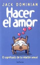 HACER EL AMOR. EL SIGNIFICADOI DE LA RELACION SEXUAL | 9788429314663 | DOMINICAN, JACK | Llibreria Aqualata | Comprar llibres en català i castellà online | Comprar llibres Igualada