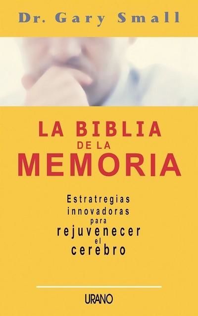 BIBLIA DE LA MEMORIA, LA | 9788479535216 | SMALL, GARY | Llibreria Aqualata | Comprar llibres en català i castellà online | Comprar llibres Igualada