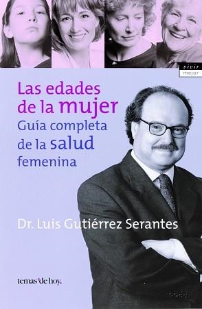 EDADES DE LA MUJER, LAS (VIVIR MEJOR) | 9788484602699 | GUTIERREZ, LUIS | Llibreria Aqualata | Comprar llibres en català i castellà online | Comprar llibres Igualada