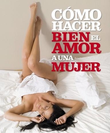 COMO HACER BIEN EL AMOR A UNA MUJER | 9788425337567 | HOOPER, ANNE / HODSON, PHILLIP | Llibreria Aqualata | Comprar llibres en català i castellà online | Comprar llibres Igualada