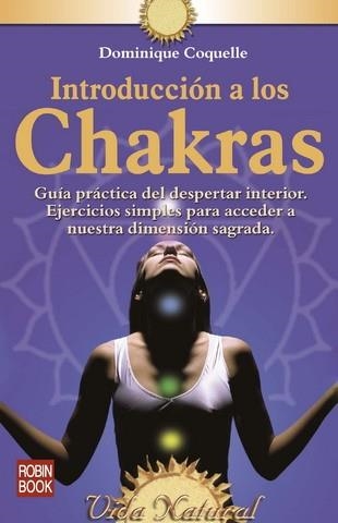 INTRODUCCION A LOS CHAKRAS (VIDA NATURAL) | 9788479276775 | COQUELLE, DOMINIQUE | Llibreria Aqualata | Comprar llibres en català i castellà online | Comprar llibres Igualada