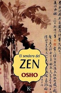 SENDERO DEL ZEN, EL | 9788472455566 | OSHO | Llibreria Aqualata | Comprar libros en catalán y castellano online | Comprar libros Igualada