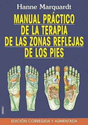 MANUAL PRACTICO DE LA TERAPIA DE LAS ZONAS REFLEJAS | 9788479535452 | MARQUARDT, HANNE | Llibreria Aqualata | Comprar llibres en català i castellà online | Comprar llibres Igualada