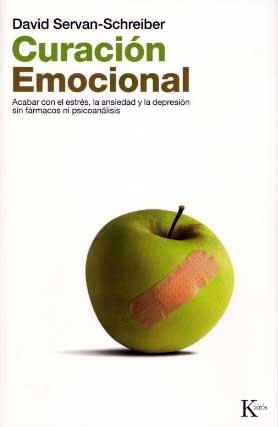 CURACION EMOCIONAL. ACABAR CON EL ESTRES, LA ANSIEDAD Y LA D | 9788472455580 | SERVAN-SCHREIBER, DAVID | Llibreria Aqualata | Comprar llibres en català i castellà online | Comprar llibres Igualada