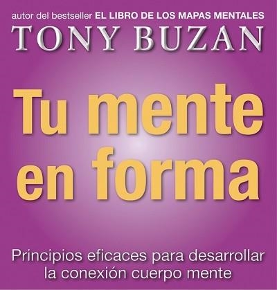 TU MENTE EN FORMA (TECNICAS EDUCATIVAS) | 9788479535612 | BUZAN, TONY | Llibreria Aqualata | Comprar libros en catalán y castellano online | Comprar libros Igualada