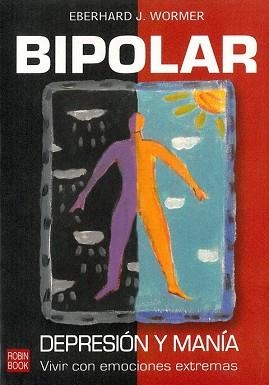 BIPOLAR. DEPRESION Y MANIA | 9788479277178 | WORNER, EBERHARD J. | Llibreria Aqualata | Comprar llibres en català i castellà online | Comprar llibres Igualada