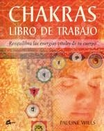 CHAKRA. LIBRO DE TRABAJO : REEQUILIBRA LAS ENERGIAS VITALES | 9788484450580 | WILLS, PAULINE | Llibreria Aqualata | Comprar llibres en català i castellà online | Comprar llibres Igualada