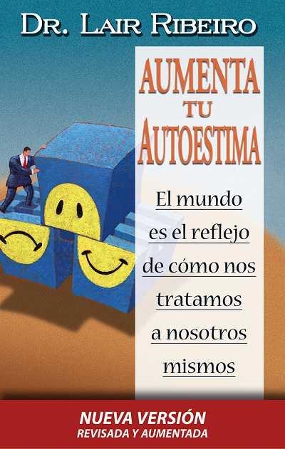 AUMENTA TU AUTOESTIMA | 9788479535940 | RIBEIRO, LAIR | Llibreria Aqualata | Comprar llibres en català i castellà online | Comprar llibres Igualada