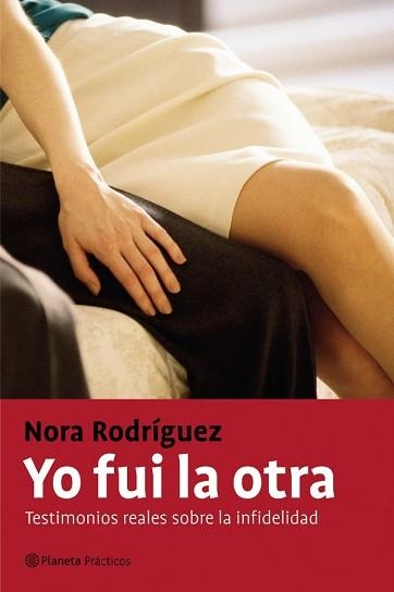 YO FUI LA OTRA  TESTIMONIOS REALES SOBRE LA INFIDELIDAD | 9788408057611 | RODRIGUEZ, NORA | Llibreria Aqualata | Comprar libros en catalán y castellano online | Comprar libros Igualada