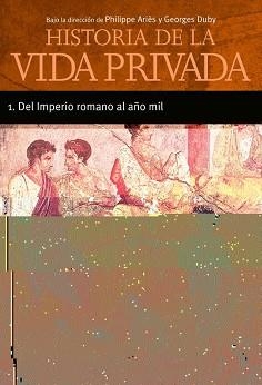 HISTORIA DE LA VIDA PRIVADA I (DEL IMPERIO ROMANO AL AÑO MIL | 9788430604012 | ARIES, PHILIPPE | Llibreria Aqualata | Comprar llibres en català i castellà online | Comprar llibres Igualada