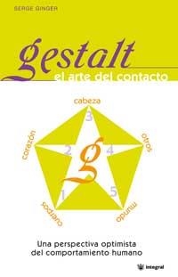 GESTALT, EL ARTE DEL CONTACTO (DESARROLLO PERSONAL) | 9788478713592 | GINGER, SERGE | Llibreria Aqualata | Comprar llibres en català i castellà online | Comprar llibres Igualada