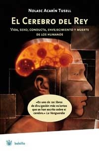 CEREBRO DEL REY, EL (BOLSILLO DIVULGACION) | 9788478713776 | ACARIN TUSELL, NOLASC | Llibreria Aqualata | Comprar llibres en català i castellà online | Comprar llibres Igualada