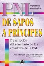 DE SAPOS A PRINCIPES : TRANSCRIPCION DEL SEMINARIO DE LOS CR | 9788484450313 | GRINDER, JOHN | Llibreria Aqualata | Comprar llibres en català i castellà online | Comprar llibres Igualada