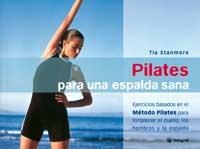 PILATES PARA UNA ESPALDA SANA | 9788478714766 | STANMORE, TIA | Llibreria Aqualata | Comprar llibres en català i castellà online | Comprar llibres Igualada