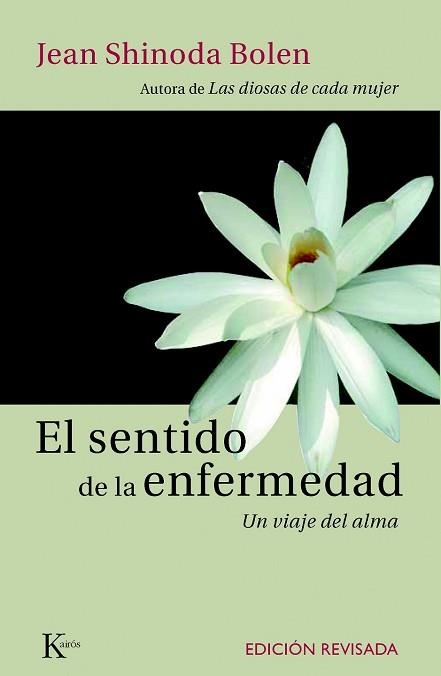 SENTIDO DE LA ENFERMEDAD, EL | 9788472456136 | SHINODA BOLEN, JEAN | Llibreria Aqualata | Comprar llibres en català i castellà online | Comprar llibres Igualada