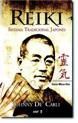 REIKI, SISTEMA TRADICIONAL JAPONES (NUEVA ERA 125) | 9788441415669 | DE'CARLI, JOHNNY | Llibreria Aqualata | Comprar llibres en català i castellà online | Comprar llibres Igualada